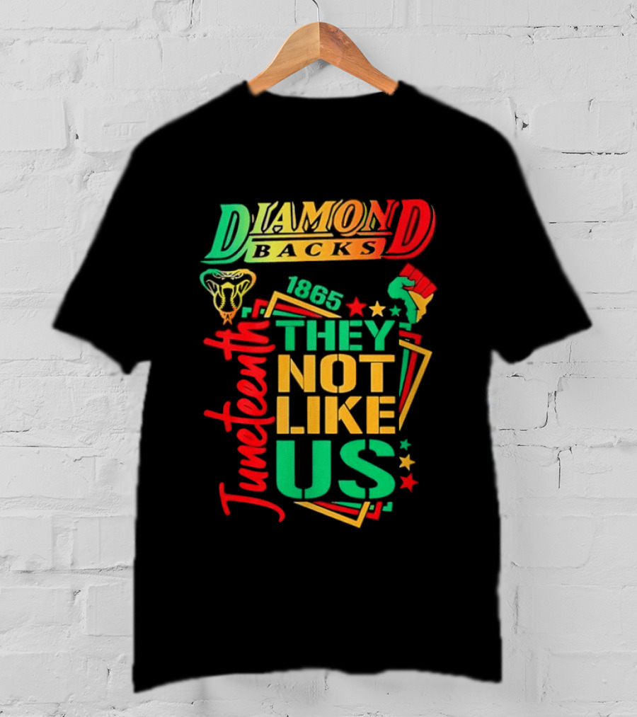 Juneteenth Diamondbacks 1865 They Not Like Us T-Shirt