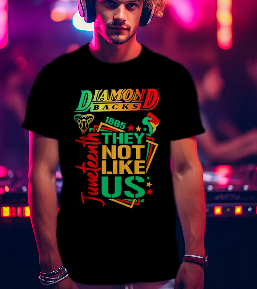Juneteenth Diamondbacks 1865 They Not Like Us T-Shirt
