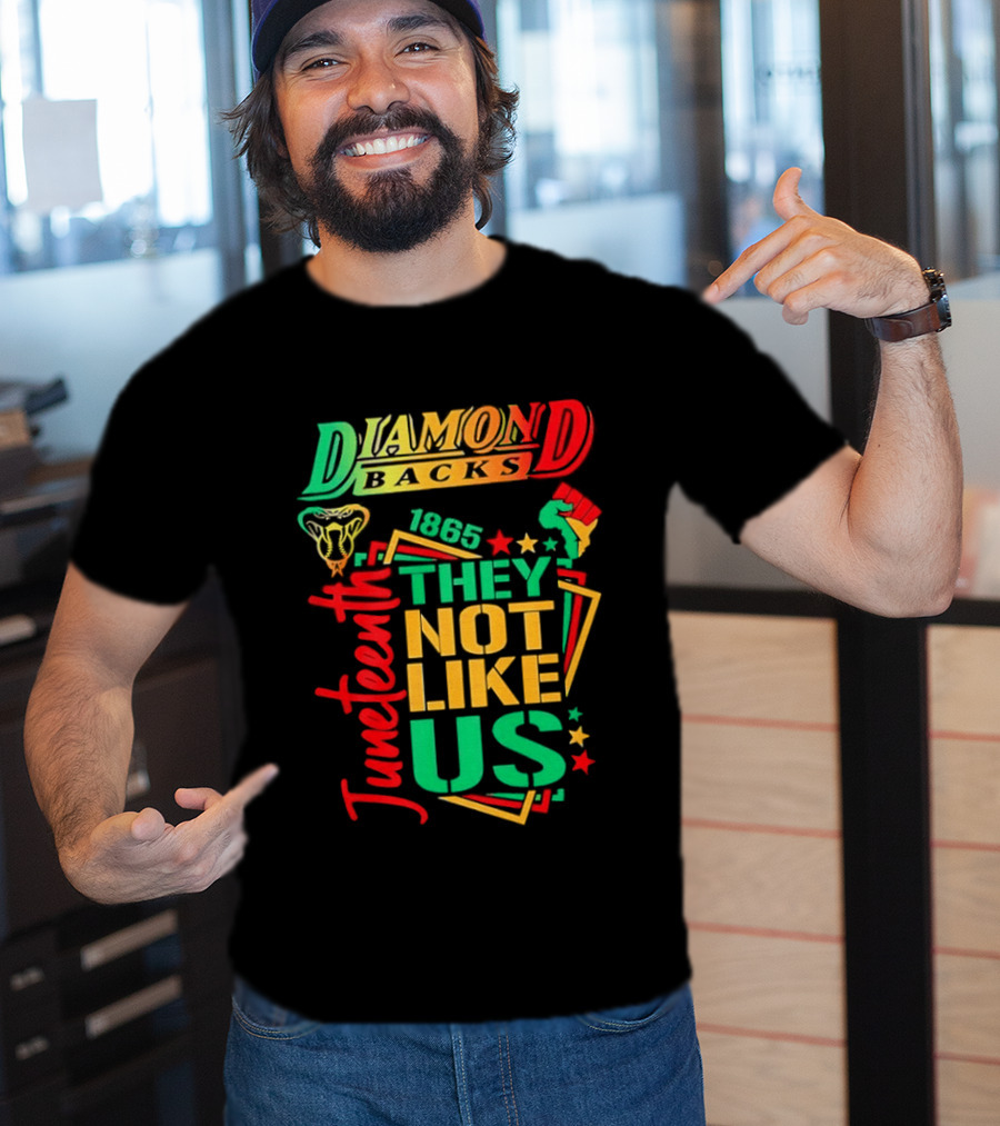 Juneteenth Diamondbacks 1865 They Not Like Us T-Shirt