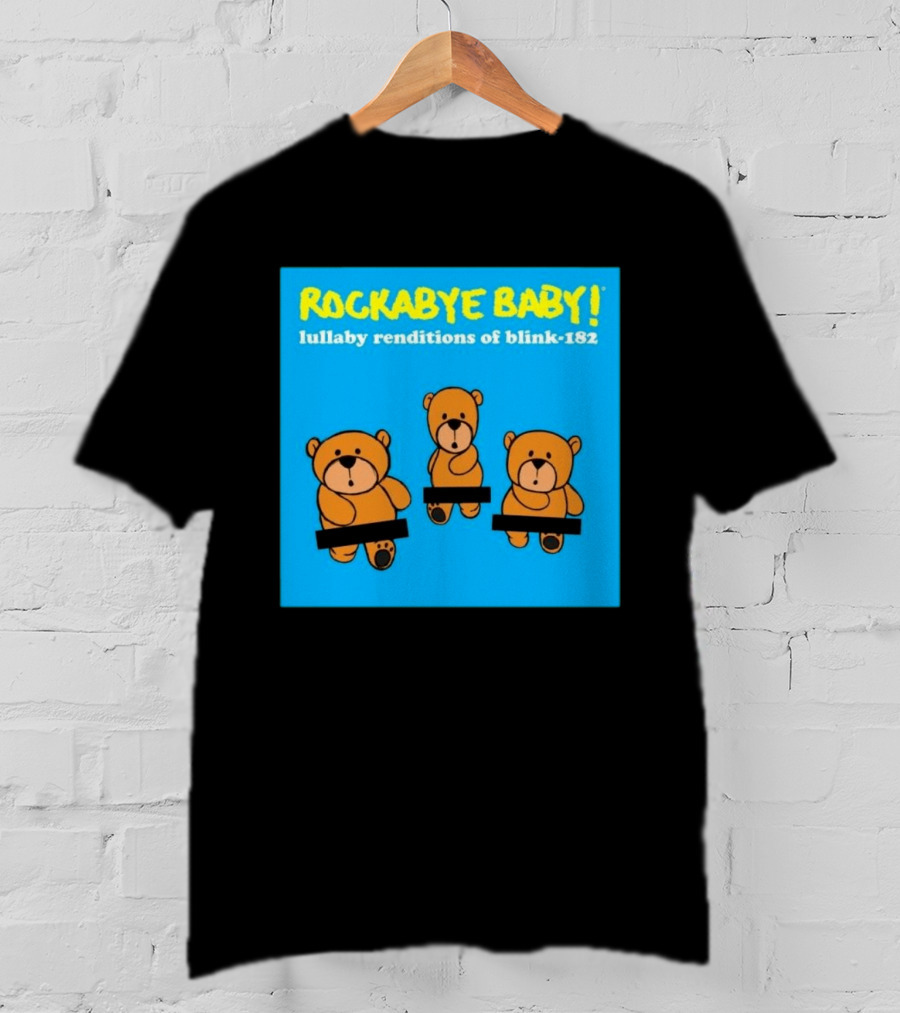 Rockabye Baby Lullaby Renditions Blink 182 Teddy Bears T-Shirt