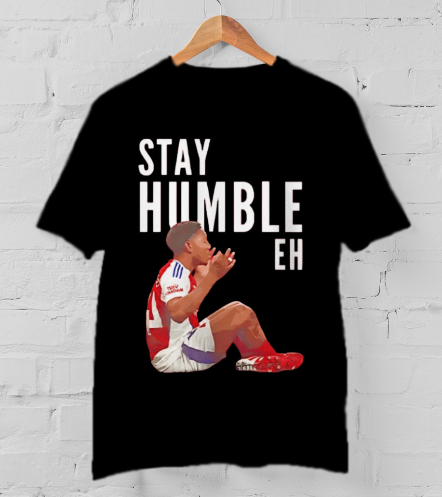 Stay Humble Eh Soccer Player Sitting Myles Lewis Skelly T-Shirt