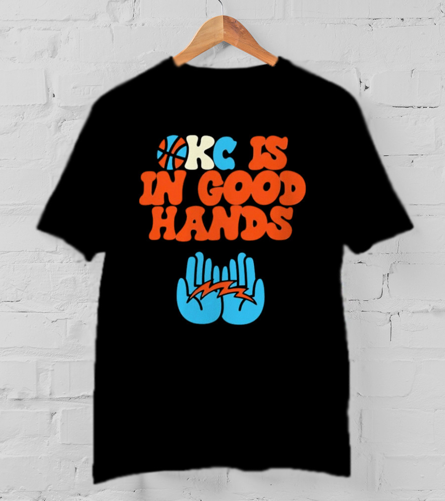 Okc Is In Good Hands Thunder Basketball Lightning Bolt Hands T-Shirt
