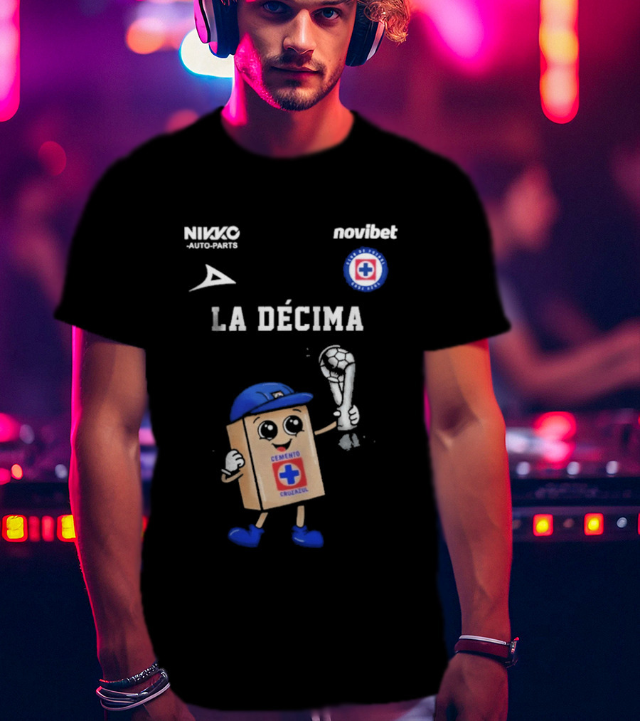 Cruz Azul Campeon Liga MX La Decima Cemento Cruz Azul 2026 T-Shirt
