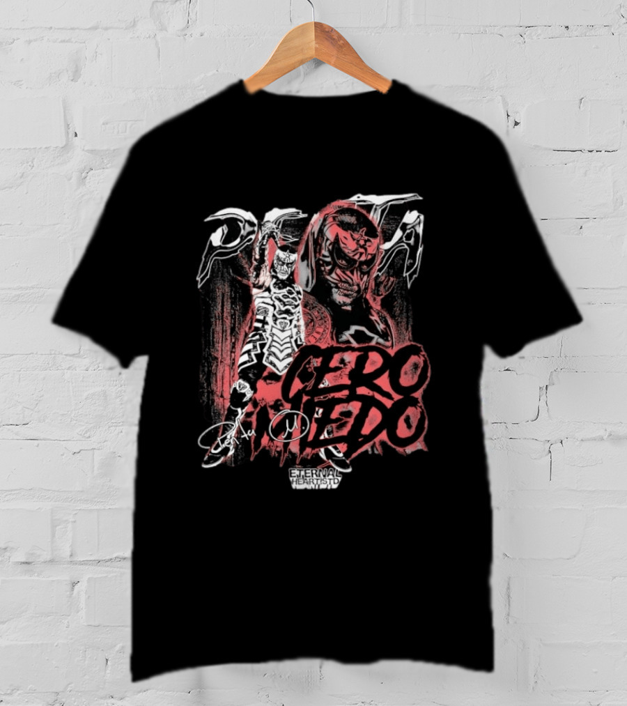 Penta El Zero Miedo Cero Miedo Eternal Heartstd Wrestling T-Shirt