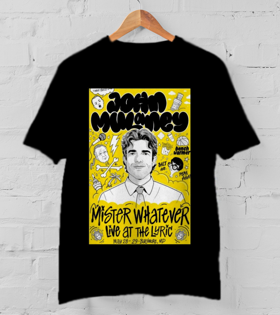 John Mulaney Mister Whatever Live At The Lyric Baltimore MD May 28 29 2026 T-Shirt