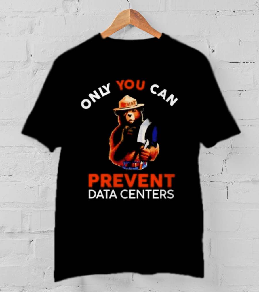 Smokey Bear Resist Only You Can Prevent Data Centers T-Shirt