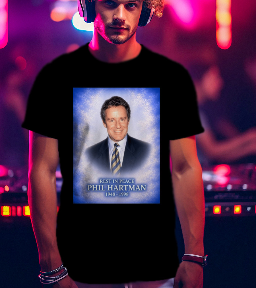 Rest In Peace Phil Hartman 1948 1998 T-Shirt