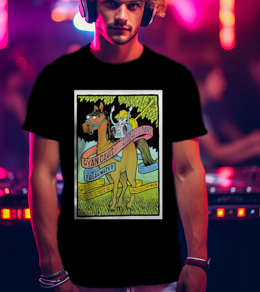 Ryan Davis And The Roadhouse Band Freakwater Opener June 18 2026 Headliners Music Hall Louisville KY Real Music All Ages T-Shirt