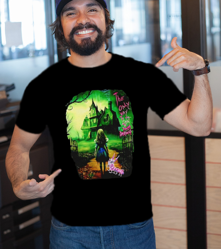 The Only Way To The Light Is Through Darkness Alice In Wonderland Horror Dark Gothic Mansion Path Rabbit T-Shirt