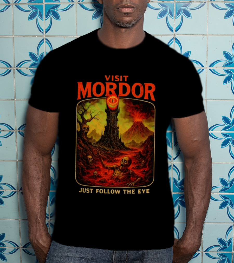 Visit Mordor Just Follow The Eye Tower And Volcano Adventure T-Shirt