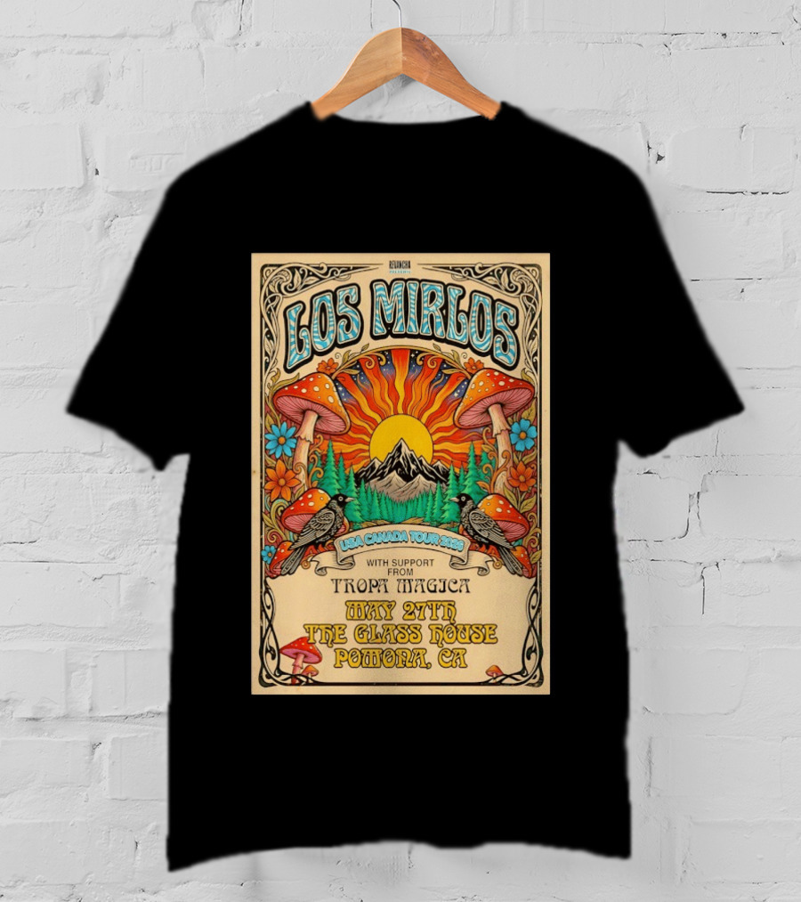 Los Mirlos USA Canada Tour 2026 May 27th The Glass House Pomona CA Tropa Magica T-Shirt