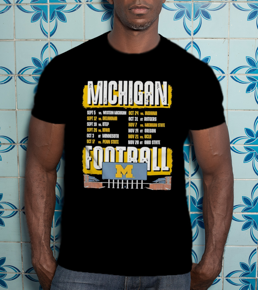 Michigan Football 2023 Schedule Washington UNLV Rutgers Nebraska Indiana Ohio State T-Shirt