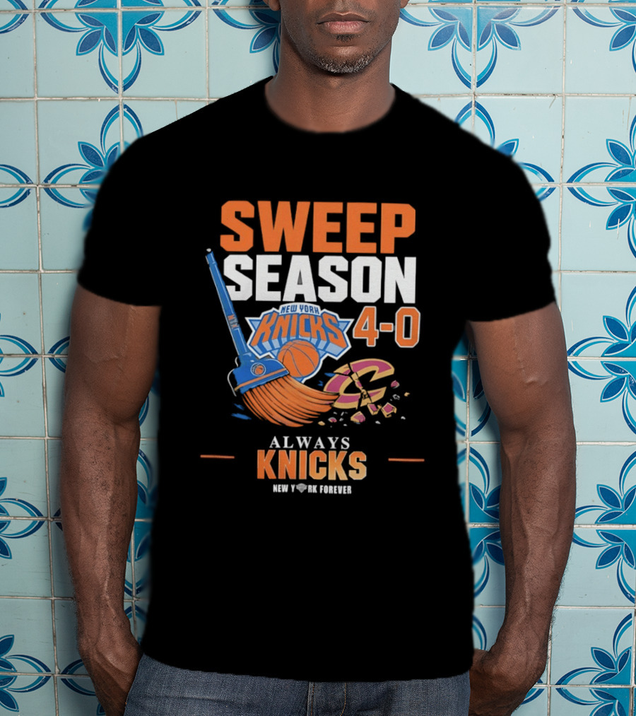 New York Knicks Sweep Season 4 0 Always Knicks Forever T-Shirt