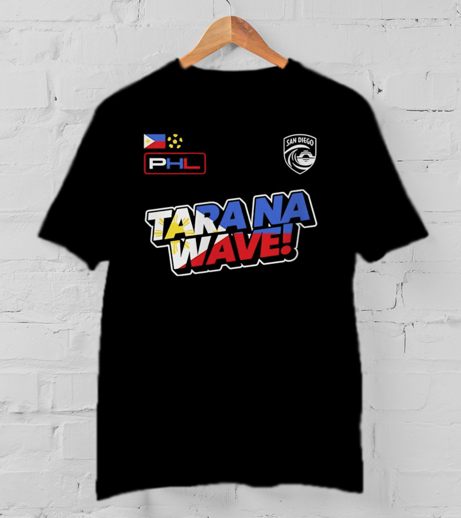 Philippines PHL San Diego Wave FC 2026 Tara Na Wave T-Shirt
