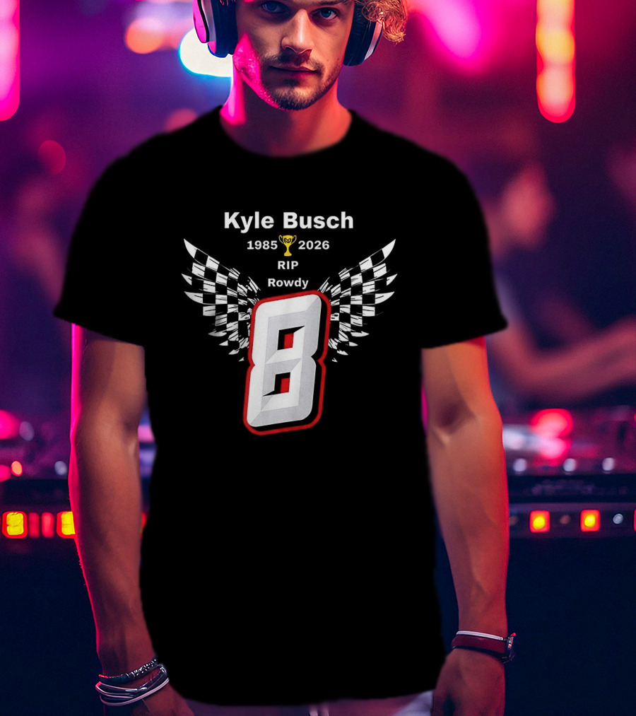 Kyle Busch RIP Rowdy 8 1985 2026 Checkered Trophy T-Shirt