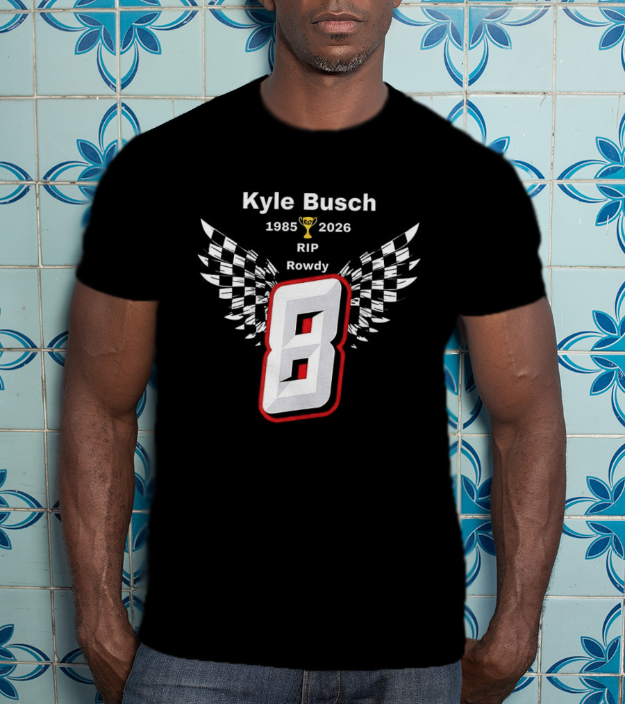 Kyle Busch RIP Rowdy 8 1985 2026 Checkered Trophy T-Shirt
