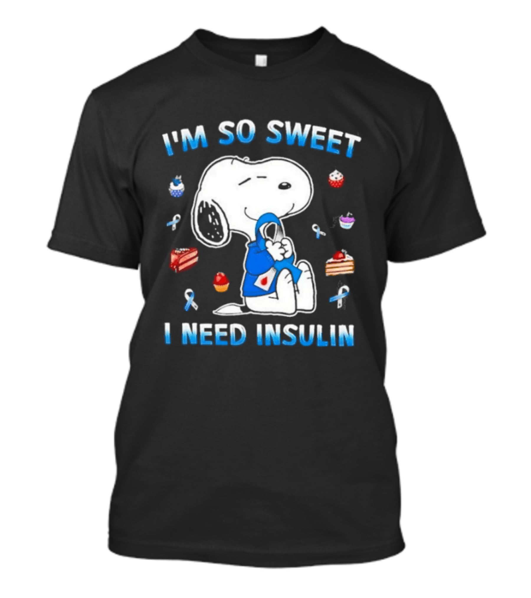 I'm So Sweet I Need Insulin Snoopy Peanuts Diabetes Awareness Blue Ribbon Cupcakes 2026 T-Shirt