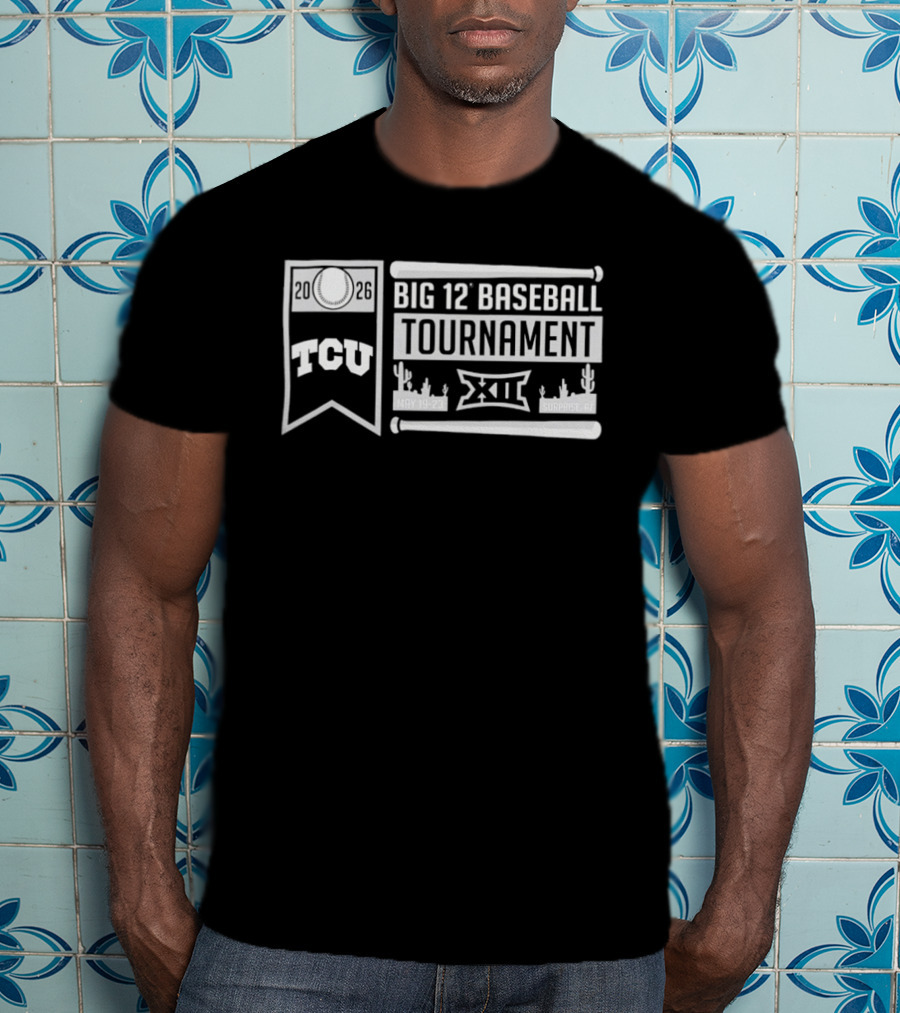 TCU Big 12 Baseball Tournament Surprise AZ May 19 23 2026 T-Shirt