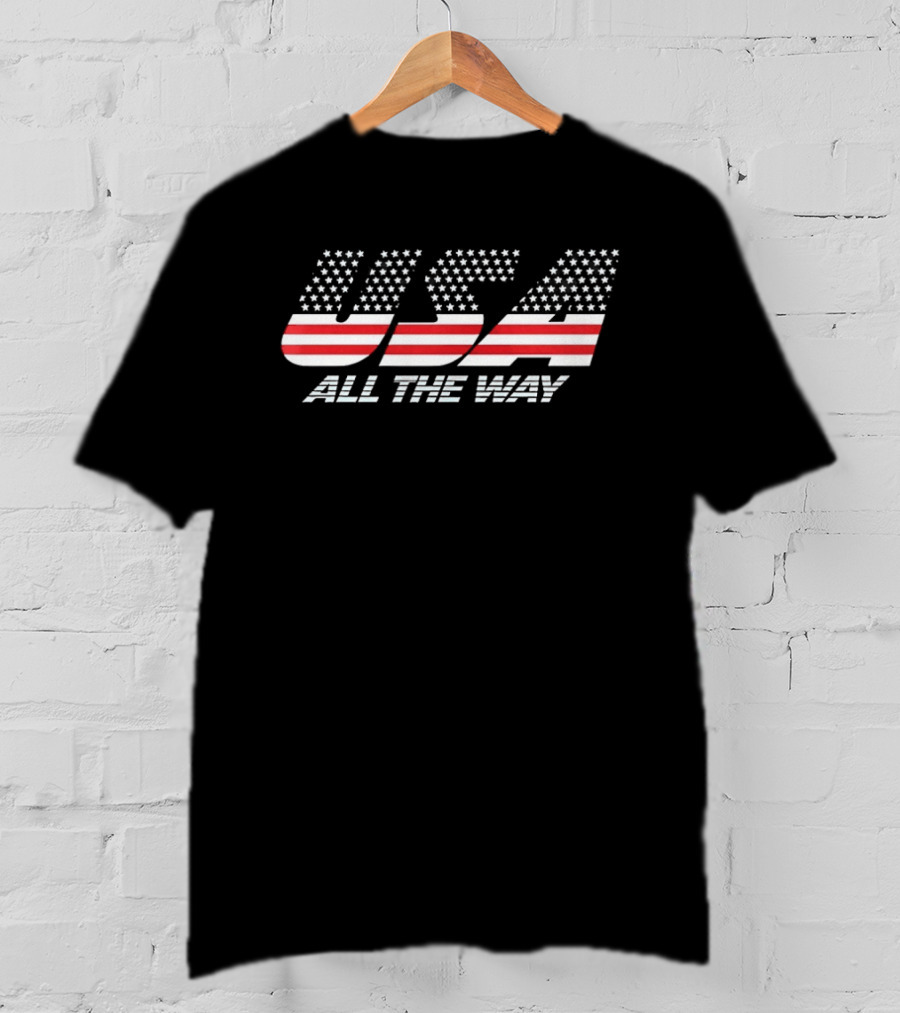 USA All The Way Red White And Blue Stars Stripes T-Shirt