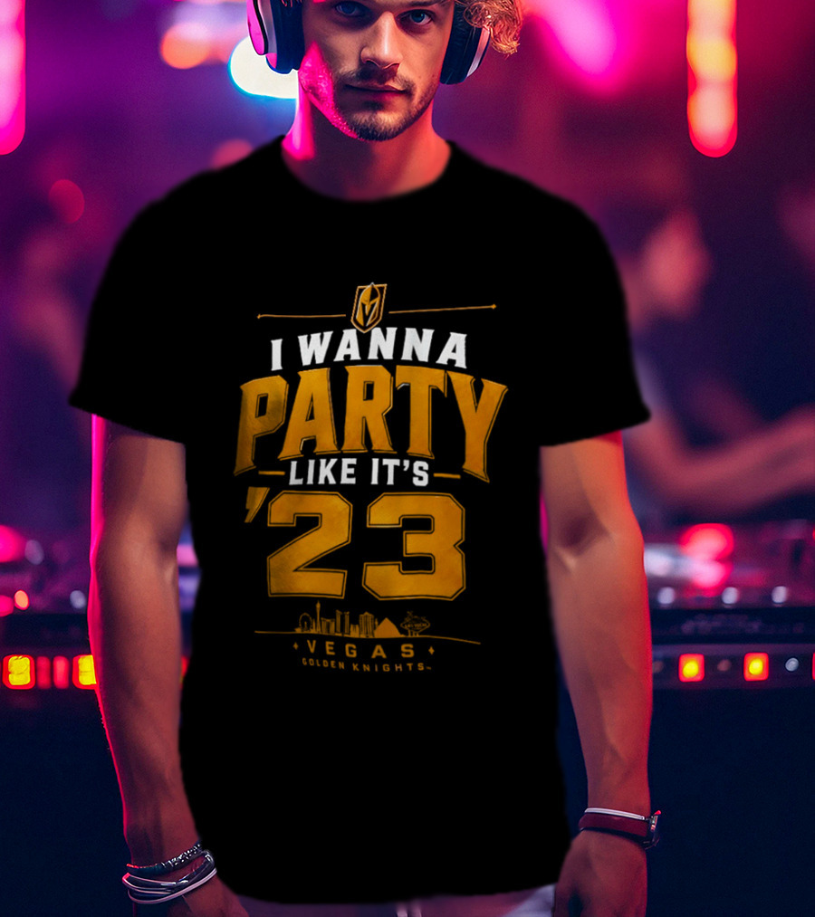 Vegas Golden Knights I Wanna Party Like It's 23 Celebration T-Shirt