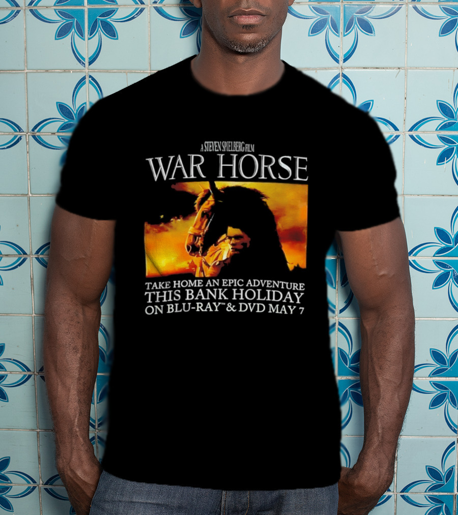 A Steven Spielberg Film War Horse Take Home An Epic Adventure This Bank Holiday On Blu Ray & DVD May 7 T-Shirt
