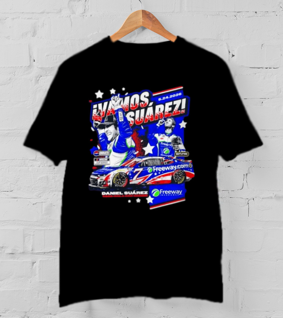 ¡Vamos Suárez! 5.24.2026 Freeway.com Freeway Insurance Daniel Suárez Racing Victory Celebration T-Shirt