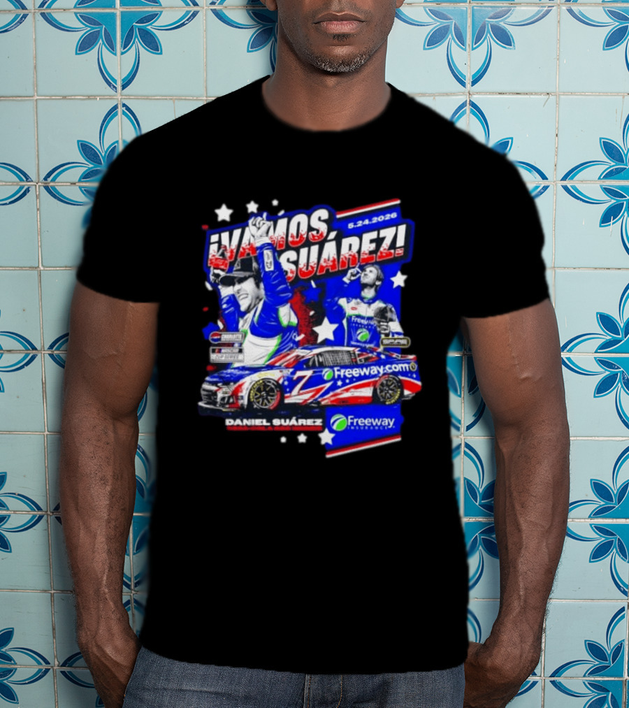 ¡Vamos Suárez! 5.24.2026 Freeway.com Freeway Insurance Daniel Suárez Racing Victory Celebration T-Shirt