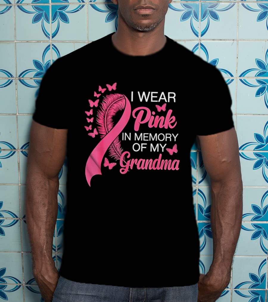 Breast Cancer Awareness I Wear Pink In Memory Of My Grandma Pink Ribbon With Butterflies T-Shirt