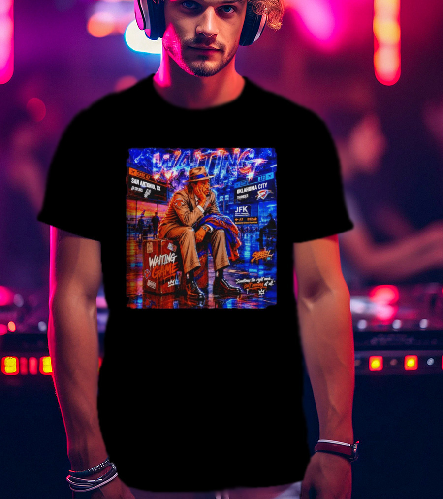 Waiting Game JFK Decisions San Antonio OKC Spurs Thunder T-Shirt