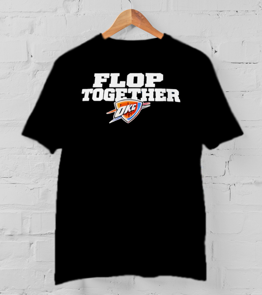 OKC Thunders Flop Together Game 7 Spurs T-Shirt