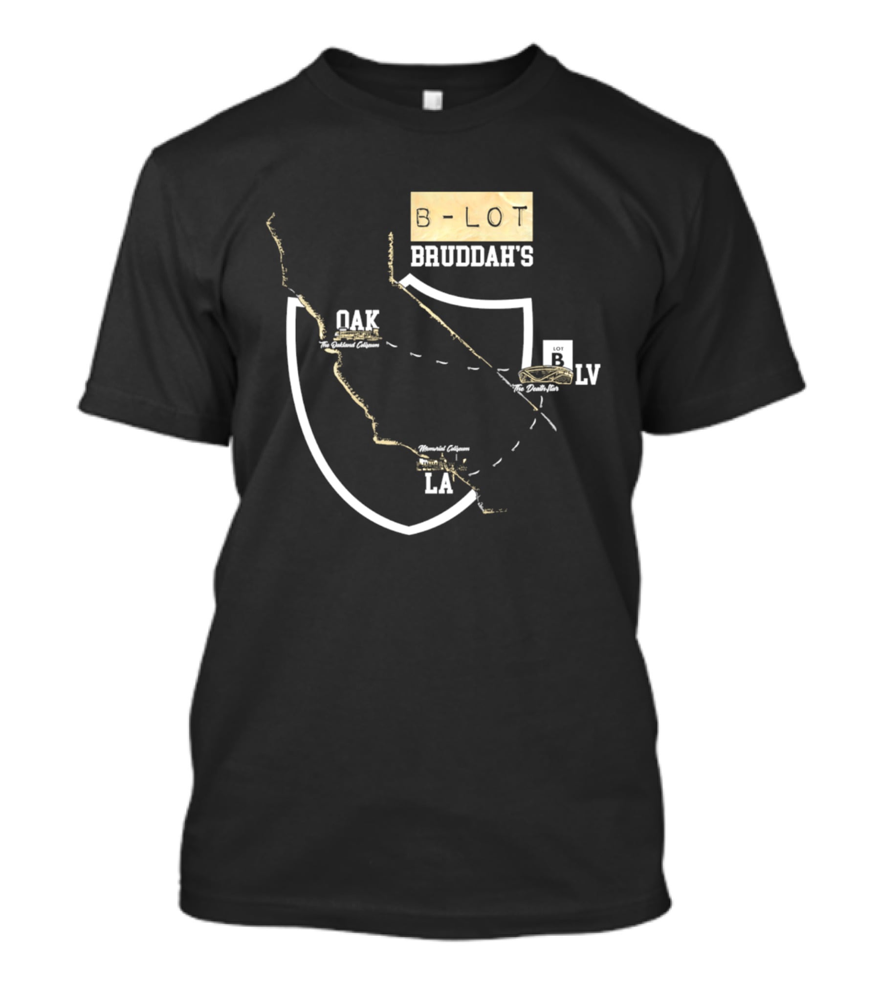 Las Vegas Raiders B Lot Bruddah's OAK LV LA California Map T-Shirt