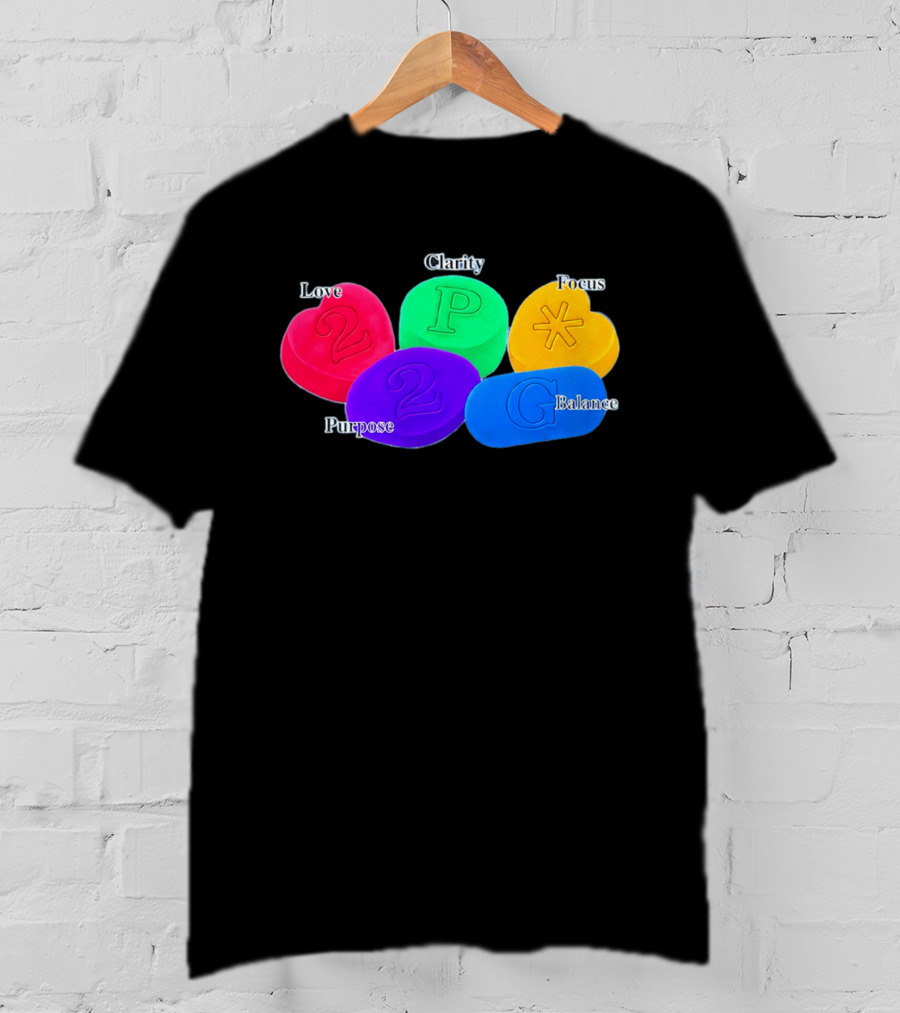 Love Clarity Focus Purpose Balance Colorful Candy Hearts And Shapes T-Shirt