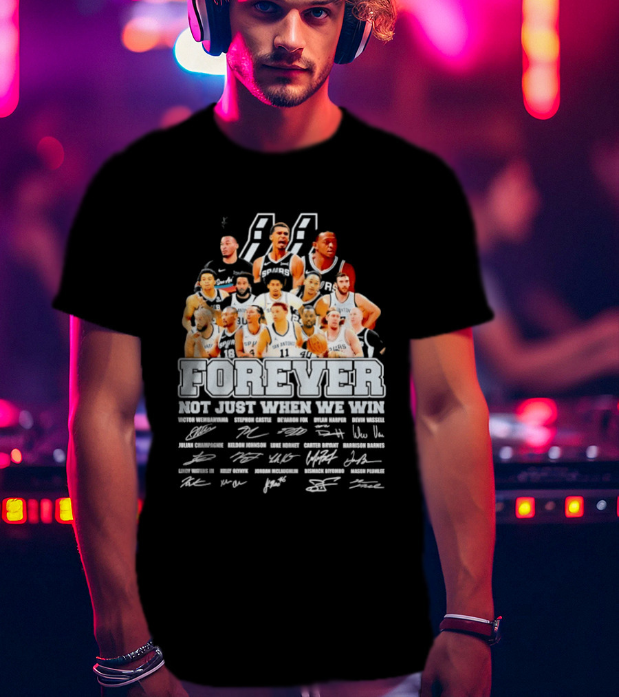 San Antonio Spurs NBA Forever Not Just When We Win Victor Wembanyama Stephon Castle Signatures T-Shirt