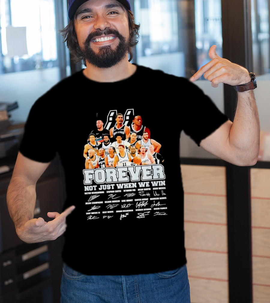 San Antonio Spurs NBA Forever Not Just When We Win Victor Wembanyama Stephon Castle Signatures T-Shirt