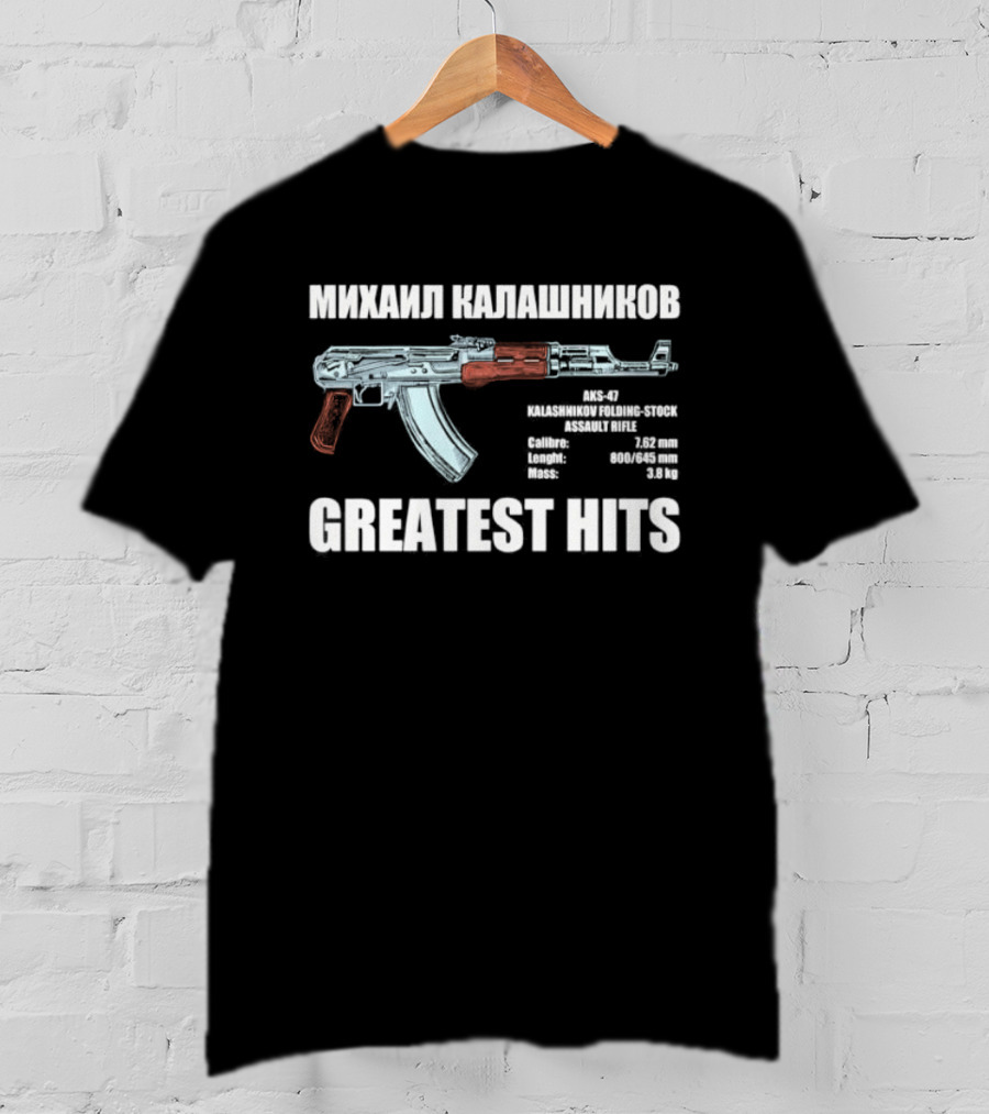 Mikhail Kalashnikov AK 47 Greatest Hits Weapons Specifications T-Shirt