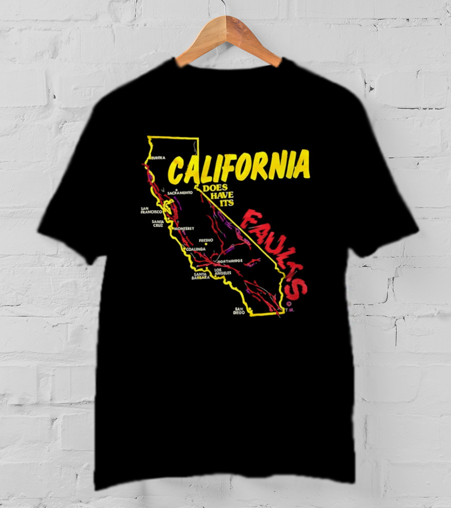 California State Map Geological Fault Lines San Francisco Los Angeles Faults T-Shirt