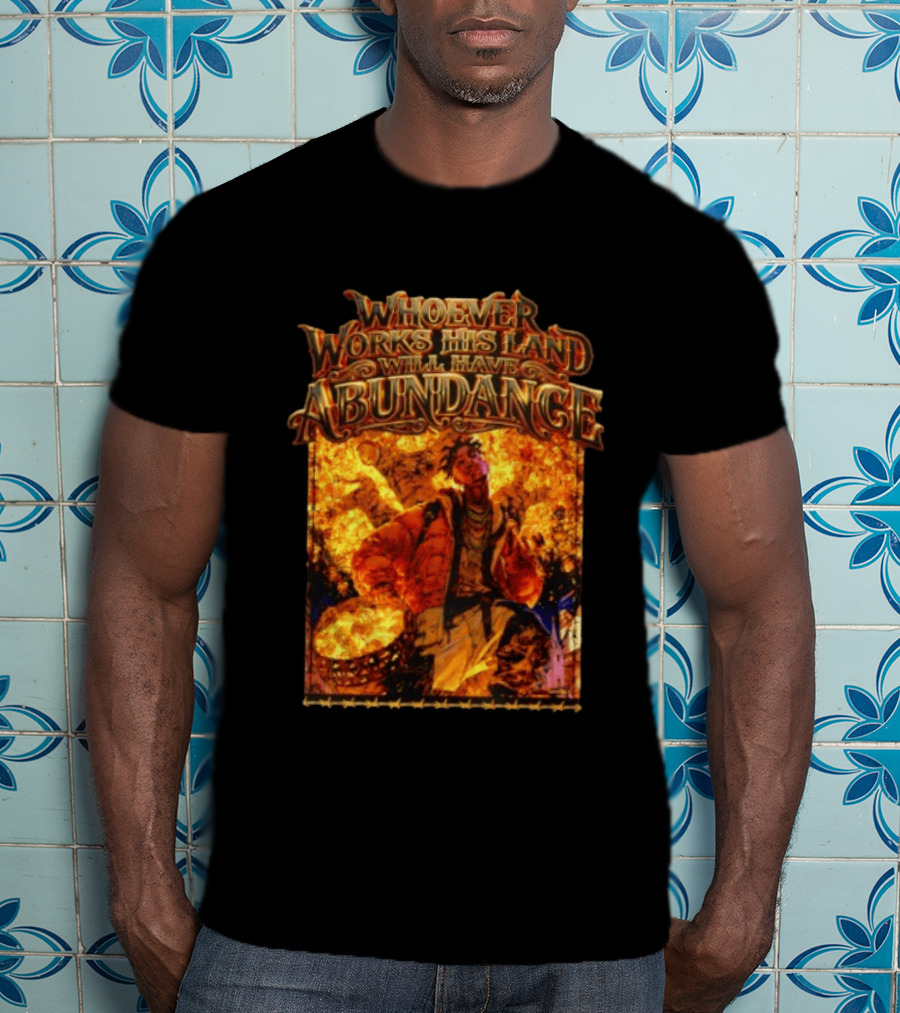 Whoever Works His Land Will Have Abundance Gold Manga T-Shirt