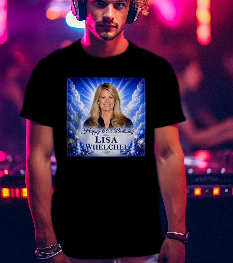 Lisa Whelchel Happy 63rd Birthday Celebration May 29 1963 T-Shirt