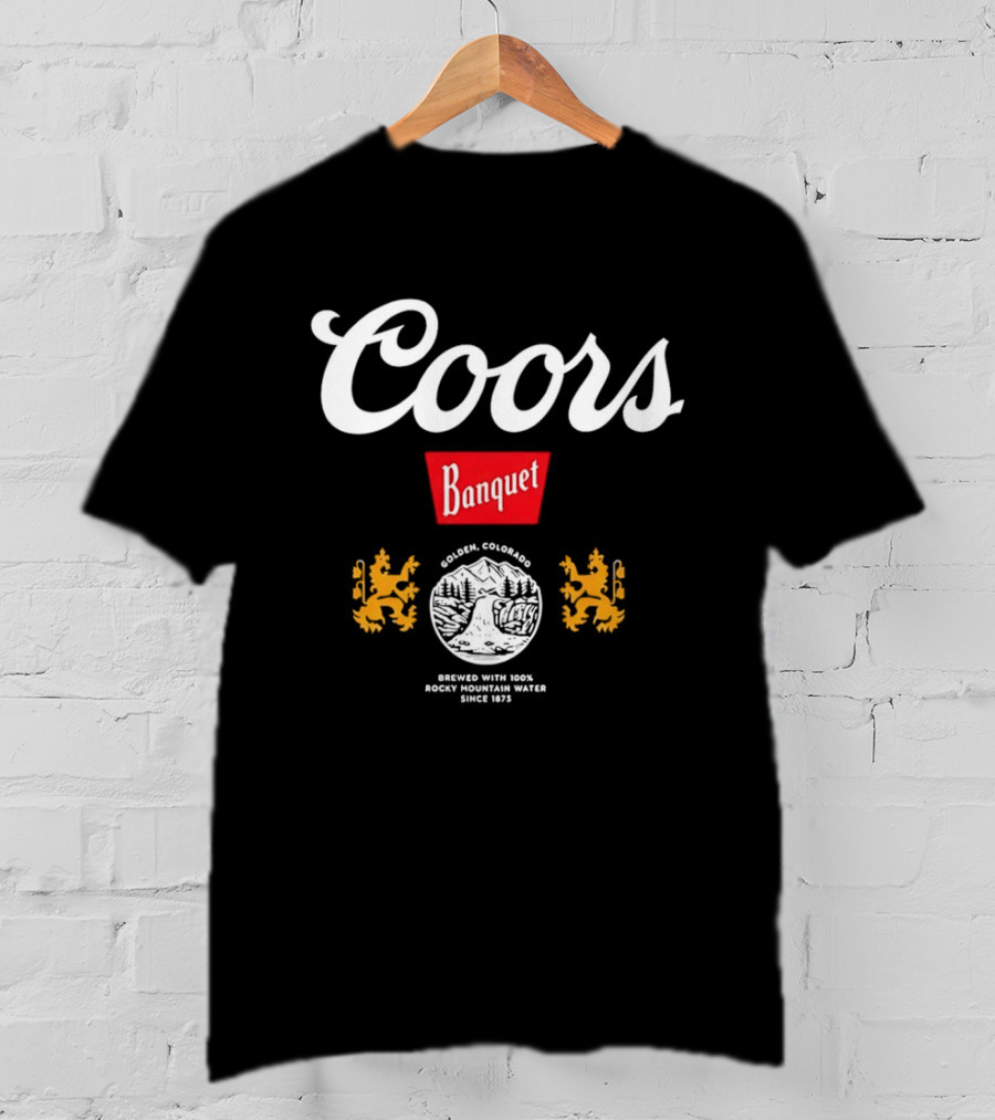 Coors Banquet Golden Colorado Brewed With Rocky Mountain Water Since 1873 T-Shirt