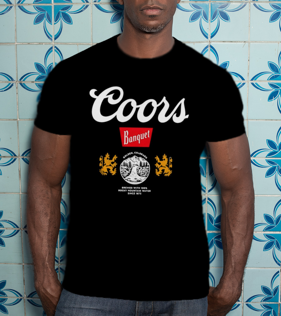Coors Banquet Golden Colorado Brewed With Rocky Mountain Water Since 1873 T-Shirt