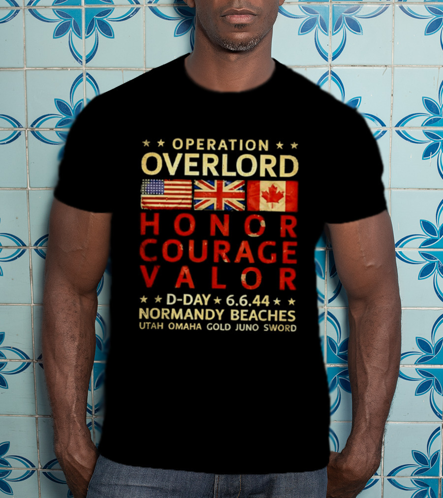 Operation Overlord Honor Courage Valor D Day 6.6.44 Normandy Beaches Utah Omaha Gold Juno Sword T-Shirt