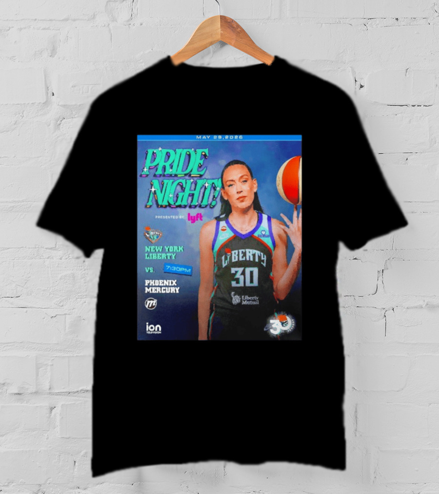 May 29 2026 Pride Night New York Liberty Vs Phoenix Mercury Presented By Lyft 7:30pm T-Shirt