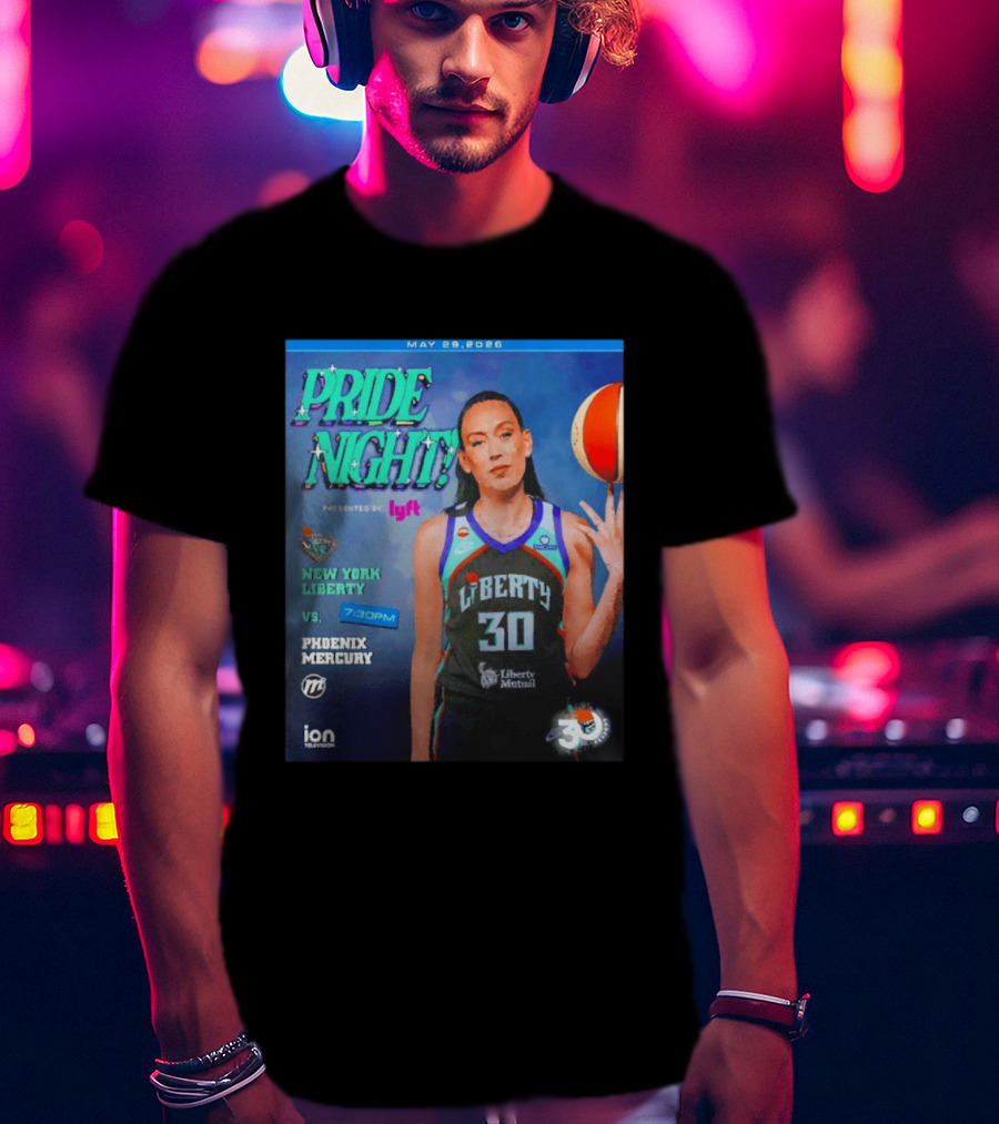May 29 2026 Pride Night New York Liberty Vs Phoenix Mercury Presented By Lyft 7:30pm T-Shirt