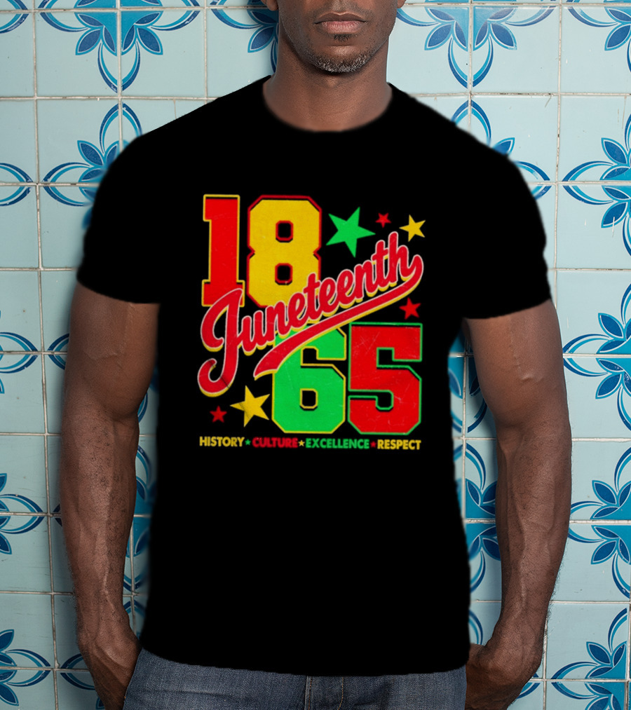 18 Juneteenth 65 History Culture Excellence Respect T-Shirt