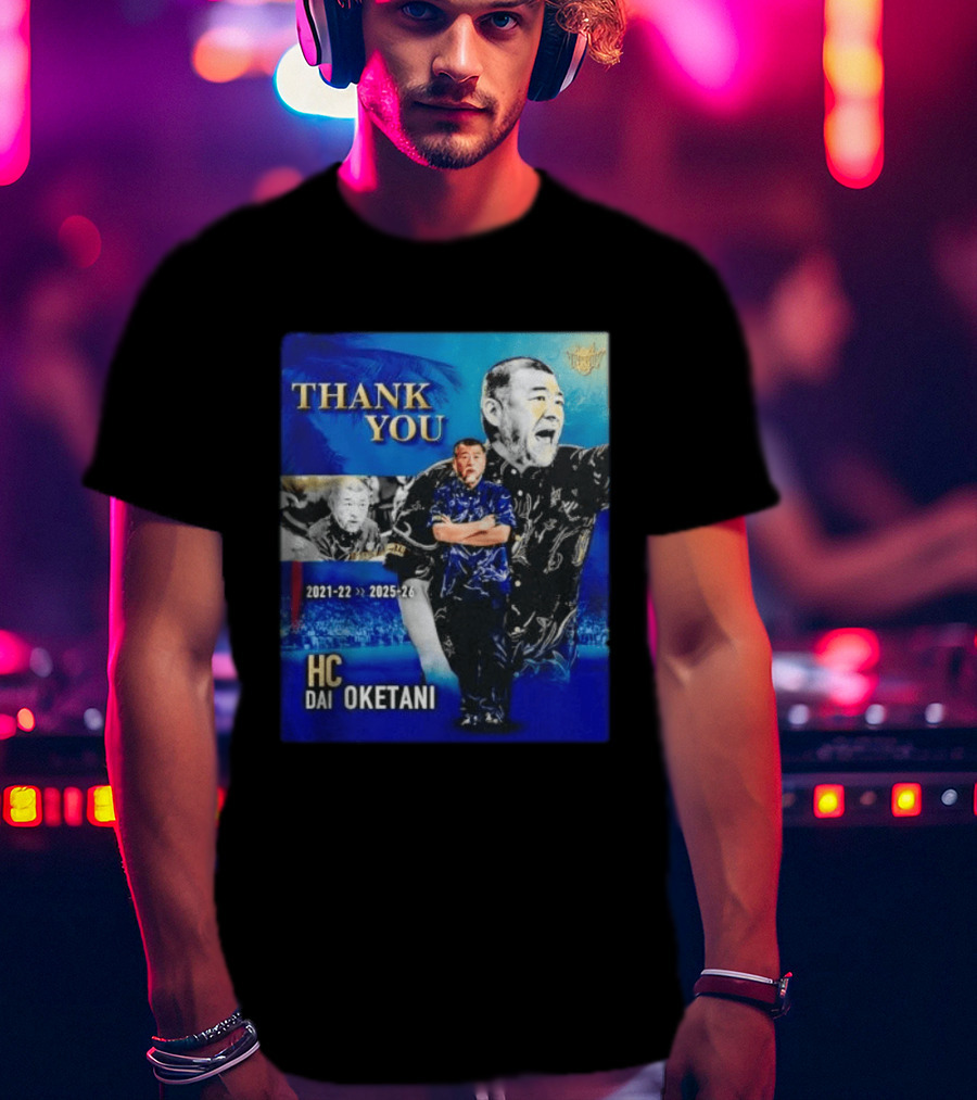 Thank You Dai Oketani HC 2021 22 To 2025 26 T-Shirt