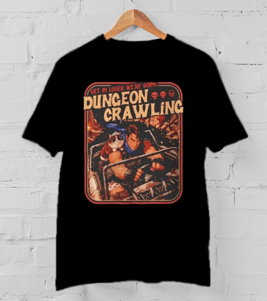 Get In Loser We're Going Dungeon Crawling Spiked Car Adventure With Crown Cat And Driver T-Shirt