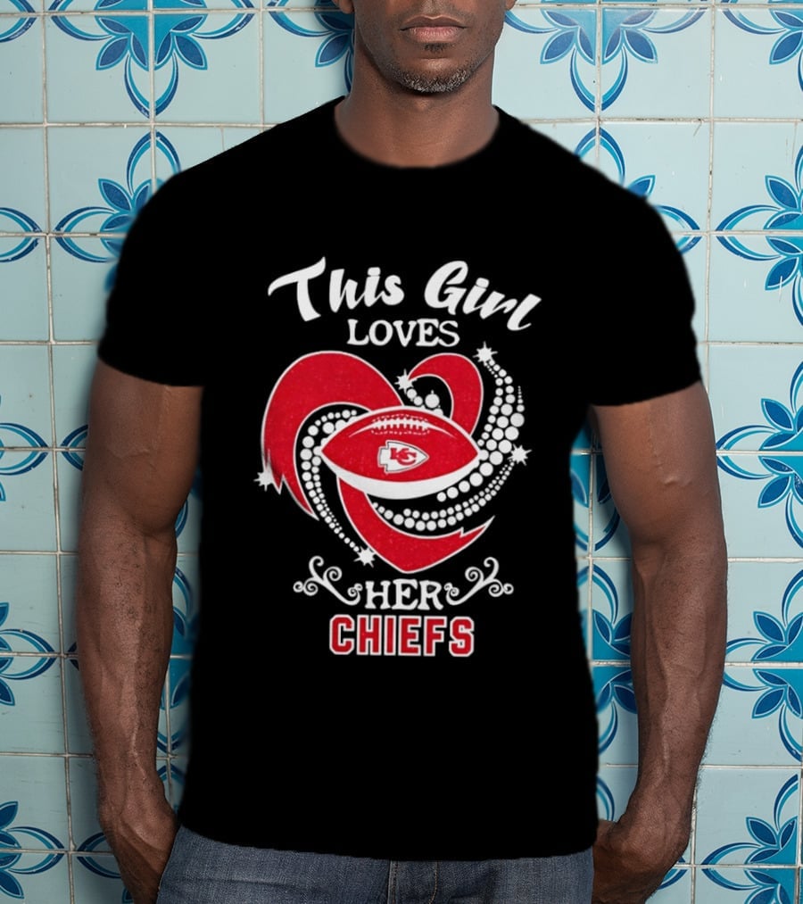 This Girl Loves Her Chiefs Football Heart T-Shirt