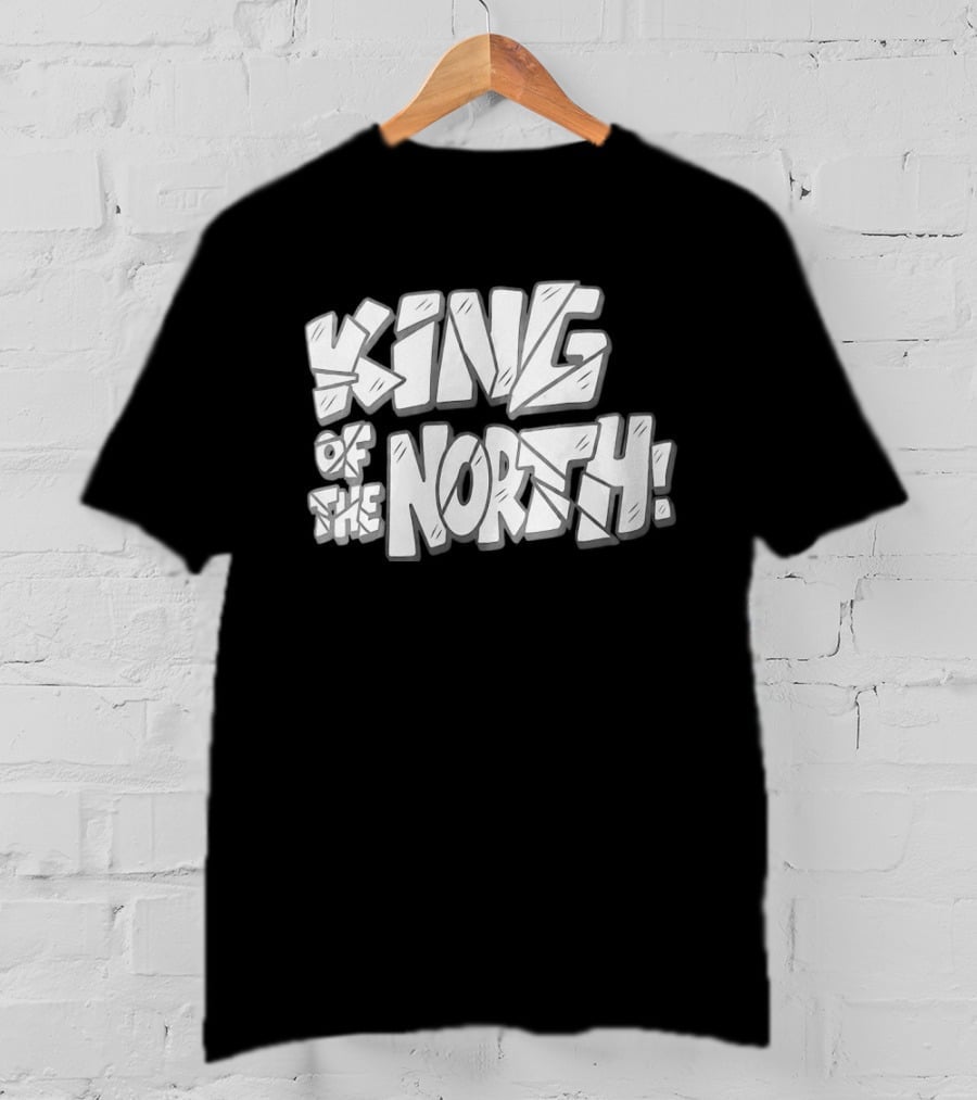 King Of The North T-Shirt