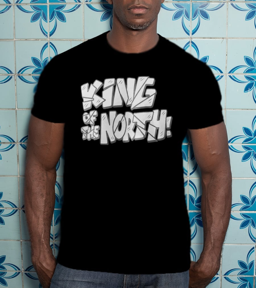 King Of The North T-Shirt