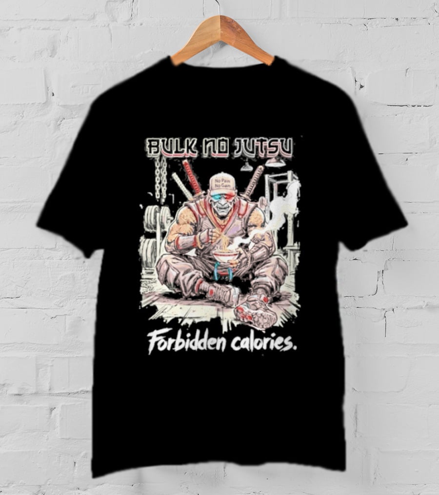 Bulk No Jutsu Forbidden Calories Ninja Eating Ramen T-Shirt